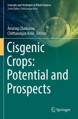 Cisgenic Crops: Potential and Prospects 2022 ed.
