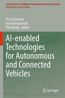 AI-enabled Technologies for Autonomous and Connected Vehicles 2023 ed.