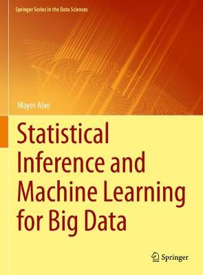 Statistical Inference and Machine Learning for Big Data 2022 ed.