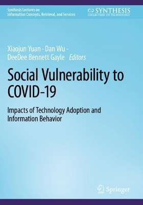 Social Vulnerability to COVID-19: Impacts of Technology Adoption and Information Behavior 1st ed. 2023
