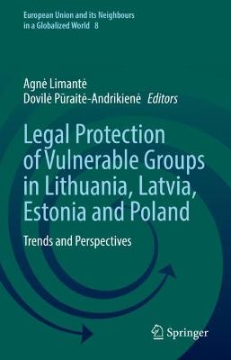 Legal Protection of Vulnerable Groups in Lithuania, Latvia, Estonia and Poland: Trends and Perspectives