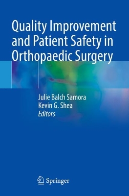 Quality Improvement and Patient Safety in Orthopaedic Surgery 2022 ed.