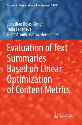 Evaluation of Text Summaries Based on Linear Optimization of Content Metrics 2022 ed.
