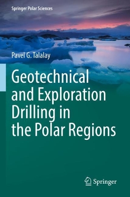 Geotechnical and Exploration Drilling in the Polar Regions 2022 ed.