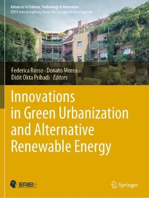 Innovations in Green Urbanization and Alternative Renewable Energy 1st ed. 2022