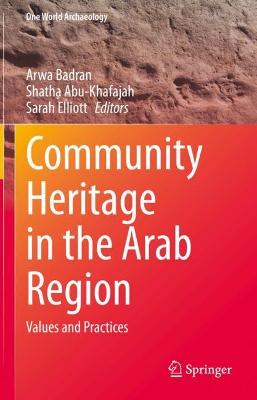 Community Heritage in the Arab Region: Values and Practices 2022 ed.