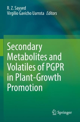 Secondary Metabolites and Volatiles of PGPR in Plant-Growth Promotion 2022 ed.