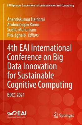 4th EAI International Conference on Big Data Innovation for Sustainable  Cognitive Computing: BDCC 2021 2023 ed.