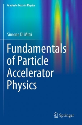 Fundamentals of Particle Accelerator Physics 2022 ed.