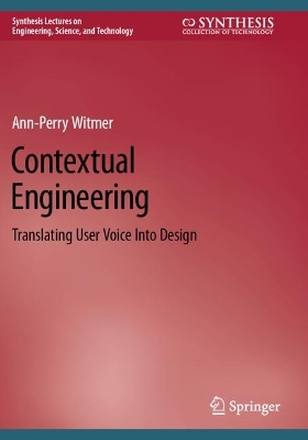 Contextual Engineering: Translating User Voice Into Design 2022 ed.