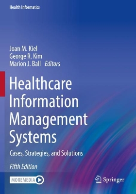 Healthcare Information Management Systems: Cases, Strategies, and Solutions Fifth Edition 2022