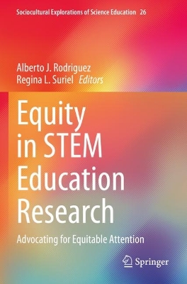 Equity in STEM Education Research: Advocating for Equitable Attention 2022 ed.