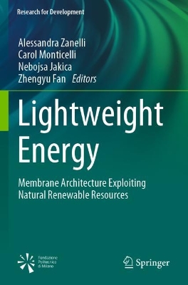 Lightweight Energy: Membrane Architecture Exploiting Natural Renewable Resources 2023 ed.