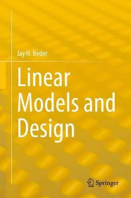 Linear Models and Design 2022 ed.