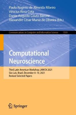 Computational Neuroscience: Third Latin American Workshop, LAWCN 2021, Sao Luis, Brazil, December 8-10, 2021, Revised Selected Papers
