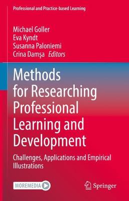 Methods for Researching Professional Learning and Development: Challenges, Applications and Empirical Illustrations