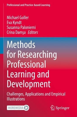Methods for Researching Professional Learning and Development: Challenges, Applications and Empirical Illustrations 2022 ed.