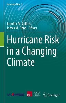 Hurricane Risk in a Changing Climate 2022 ed.