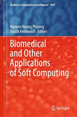Biomedical and Other Applications of Soft Computing 2023 ed.