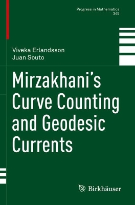 Mirzakhanis Curve Counting and Geodesic Currents 2022 ed.