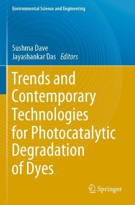 Trends and Contemporary Technologies for Photocatalytic Degradation of Dyes 2022 ed.