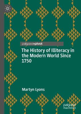 History of Illiteracy in the Modern World Since 1750 1st ed. 2022