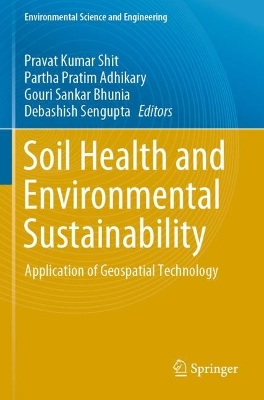 Soil Health and Environmental Sustainability: Application of Geospatial Technology 2022 ed.