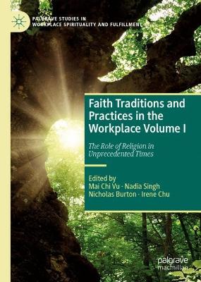 Faith Traditions and Practices in the Workplace Volume I: The Role of Religion in Unprecedented Times 1st ed. 2022