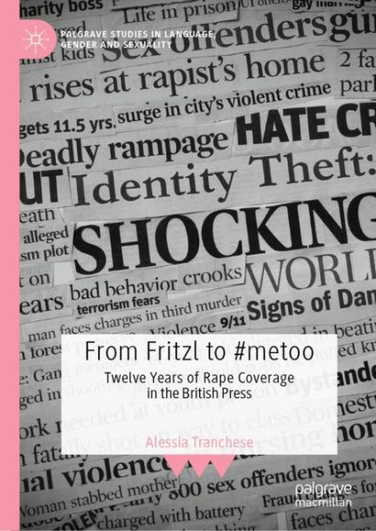 From Fritzl to #metoo: Twelve Years of Rape Coverage in the British Press 2023 ed.