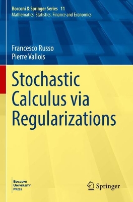 Stochastic Calculus via Regularizations 2022 ed.