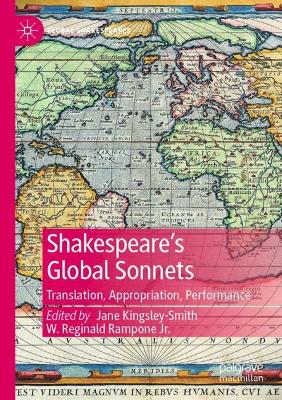 Shakespeares Global Sonnets: Translation, Appropriation, Performance 2023 ed.
