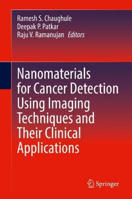 Nanomaterials for Cancer Detection Using Imaging Techniques and Their  Clinical Applications 2022 ed.