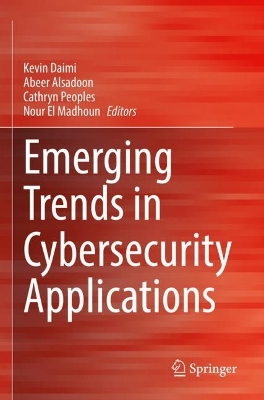 Emerging Trends in Cybersecurity Applications 2023 ed.