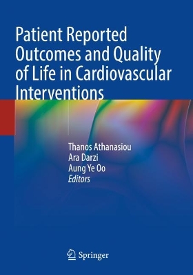Patient Reported Outcomes and Quality of Life in Cardiovascular Interventions 2022 ed.