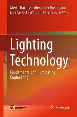 Lighting Technology: Fundamentals of Illuminating Engineering
