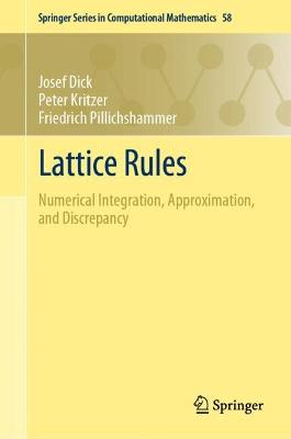 Lattice Rules: Numerical Integration, Approximation, and Discrepancy 2022 ed.