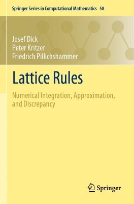 Lattice Rules: Numerical Integration, Approximation, and Discrepancy 2022 ed.