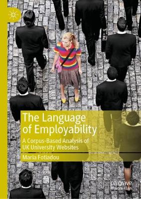 Language of Employability: A Corpus-Based Analysis of UK University Websites
