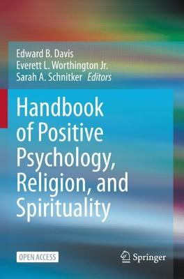 Handbook of Positive Psychology, Religion, and Spirituality 1st ed. 2023