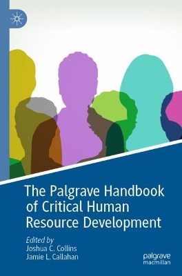 Palgrave Handbook of Critical Human Resource Development 2023 ed.