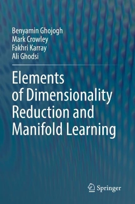 Elements of Dimensionality Reduction and Manifold Learning 2023 ed.