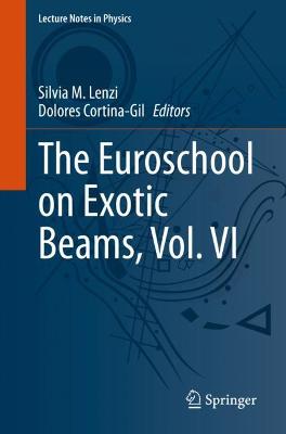 Euroschool on Exotic Beams, Vol. VI 1st ed. 2022
