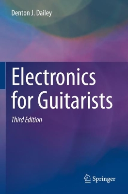 Electronics for Guitarists Third Edition 2022