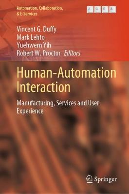 Human-Automation Interaction: Manufacturing, Services and User Experience 2023 ed.