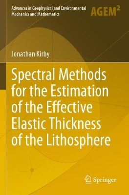 Spectral Methods for the Estimation of the Effective Elastic Thickness of  the Lithosphere 2022 ed.