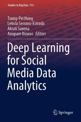 Deep Learning for Social Media Data Analytics 2022 ed.