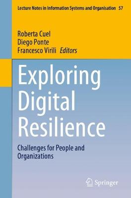 Exploring Digital Resilience: Challenges for People and Organizations 1st ed. 2022