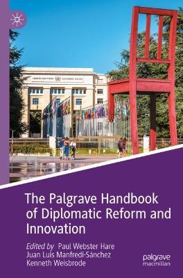Palgrave Handbook of Diplomatic Reform and Innovation 2023 ed.