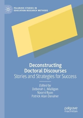 Deconstructing Doctoral Discourses: Stories and Strategies for Success 2022 ed.