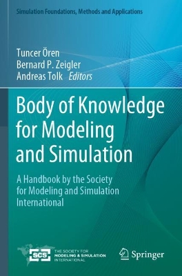 Body of Knowledge for Modeling and Simulation: A Handbook by the Society for Modeling and Simulation International 2023 ed.